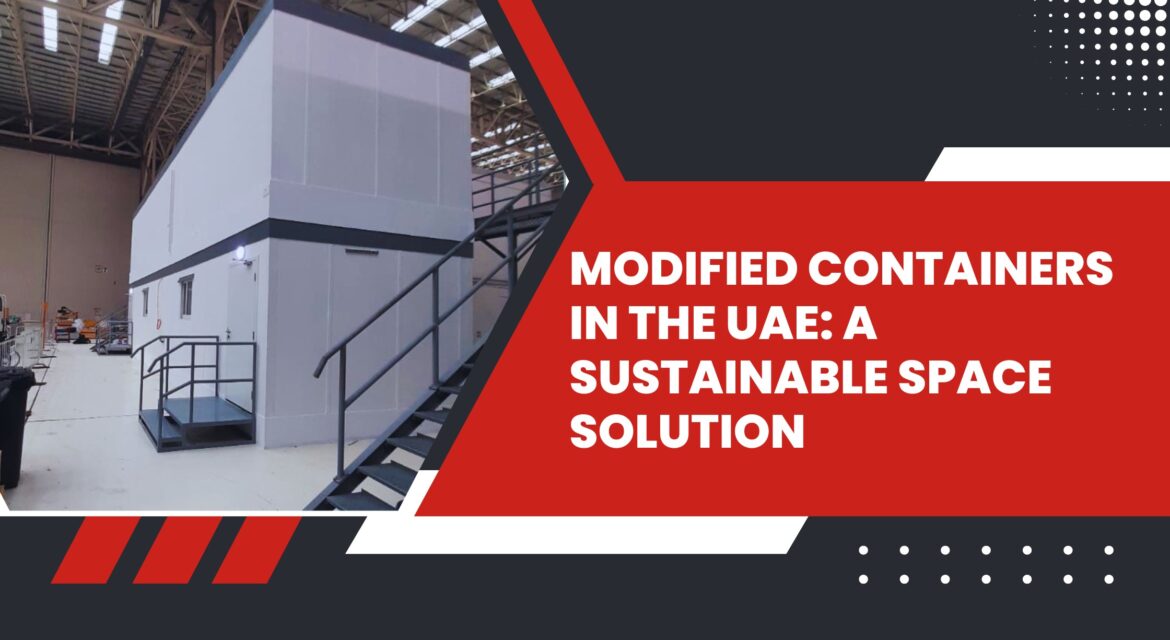 Modified Containers in the UAE: A Sustainable Space Solution