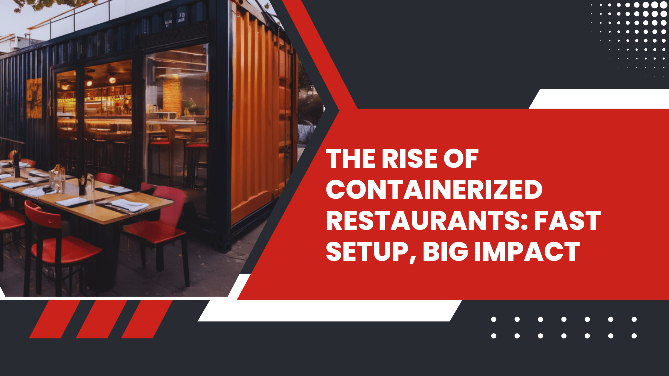 The Rise of Containerized Restaurants