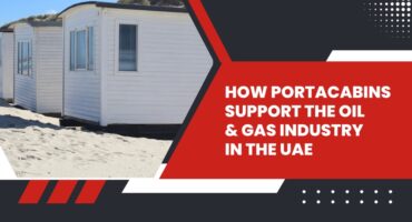 How PortaCabins Support the Oil & Gas Industry in the UAE