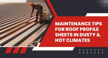 Maintenance Tips for Roof Profile Sheets