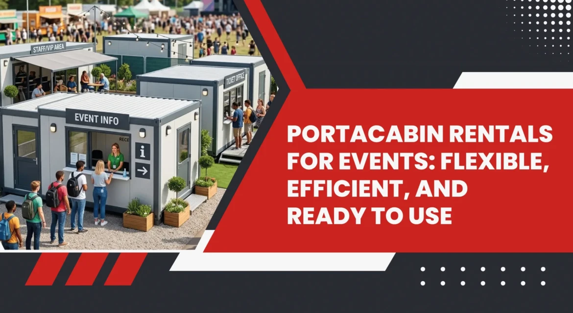 Portacabin Rentals for Events in UAE