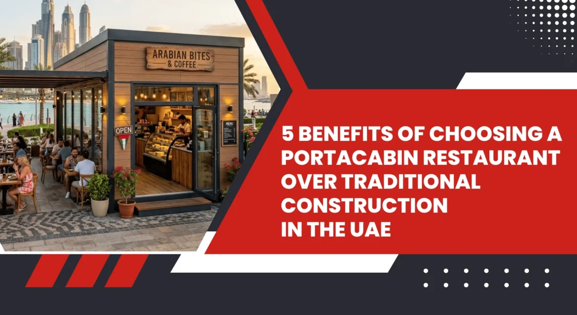 Benefits of Choosing a Portacabin Restaurant