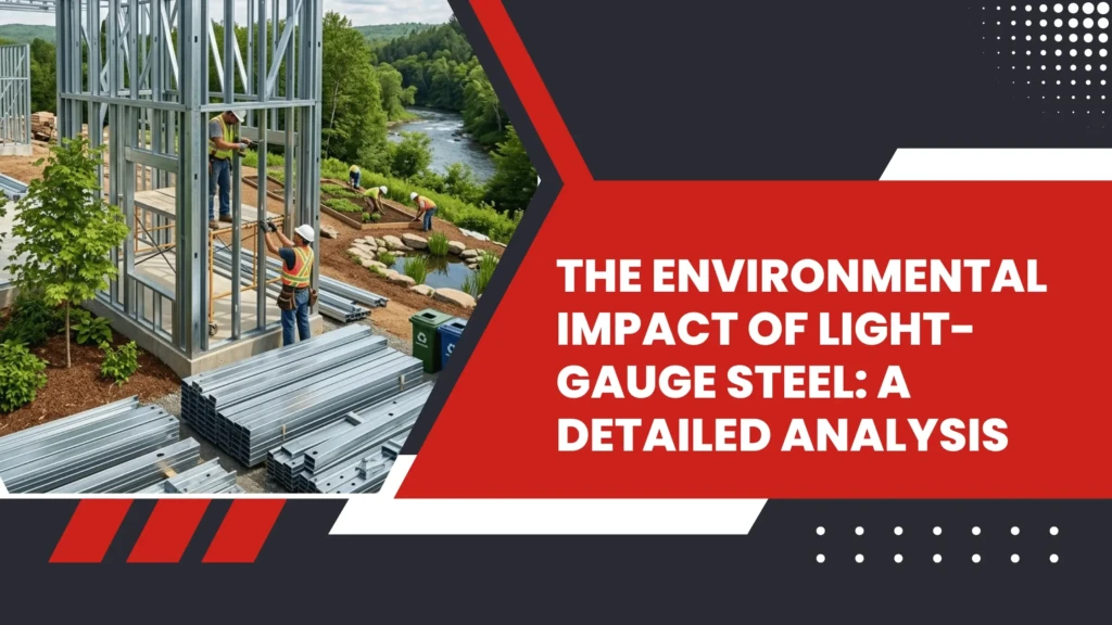 Environmental Impact of Light-Gauge Steel