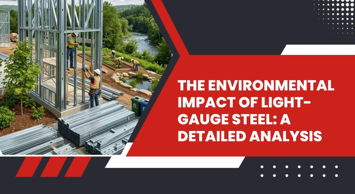 Environmental Impact of Light-Gauge Steel