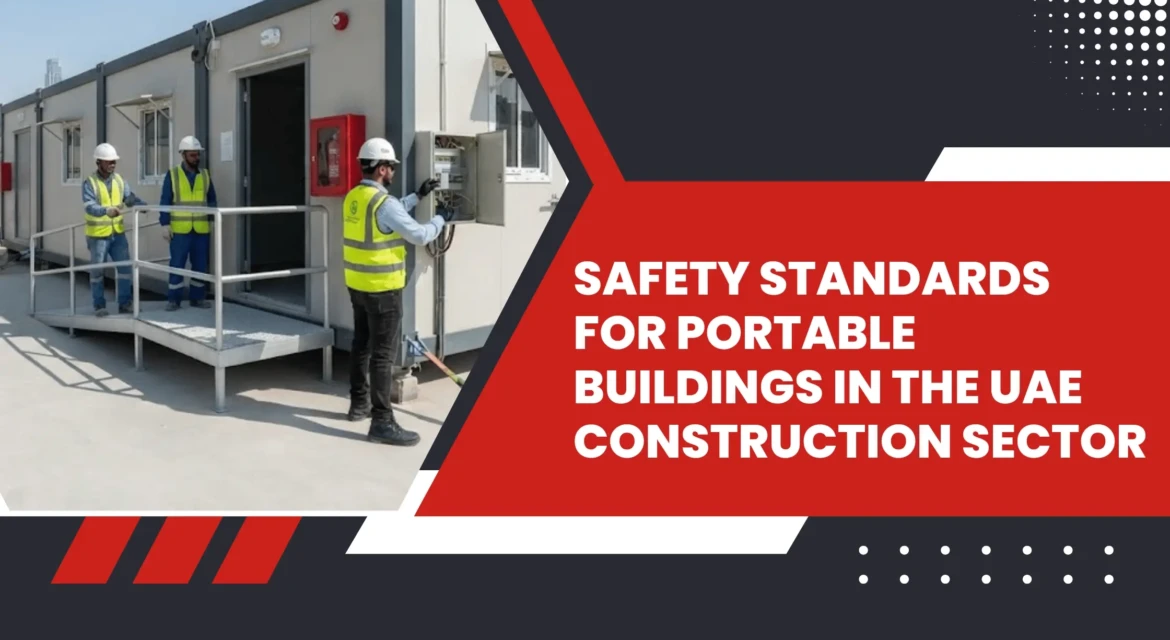 Safety-Standards-for-Portable-Buildings-in-the-UAE