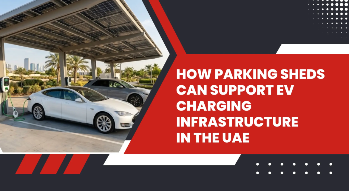 How Parking Sheds Can Support EV Charging Infrastructure