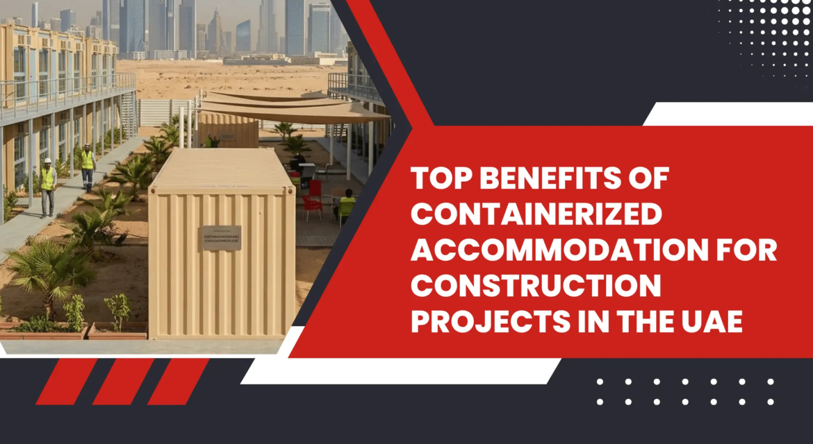 Top Benefits of Containerized Accommodation